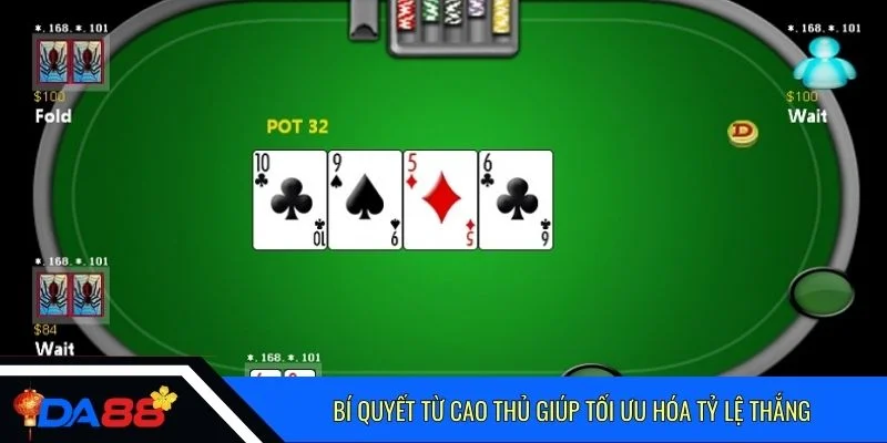 Bí quyết từ cao thủ giúp tối ưu hóa tỷ lệ thắng