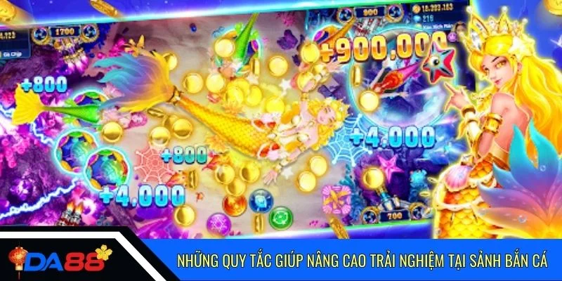 Những quy tắc giúp nâng cao trải nghiệm tại sảnh bắn cá